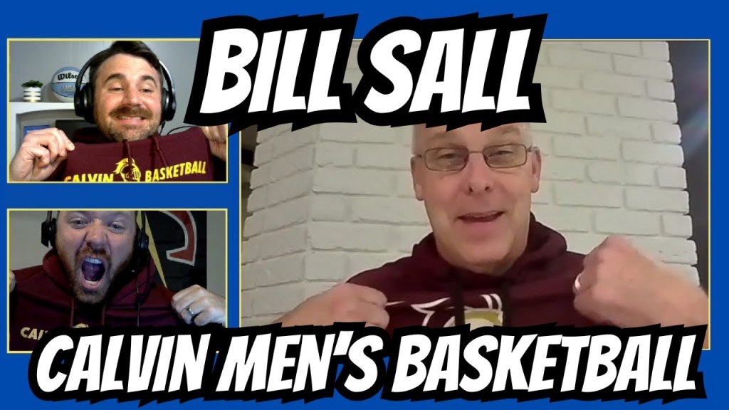 Bill Sall, Calvin MBB Head Coach – Episode&nbsp;50