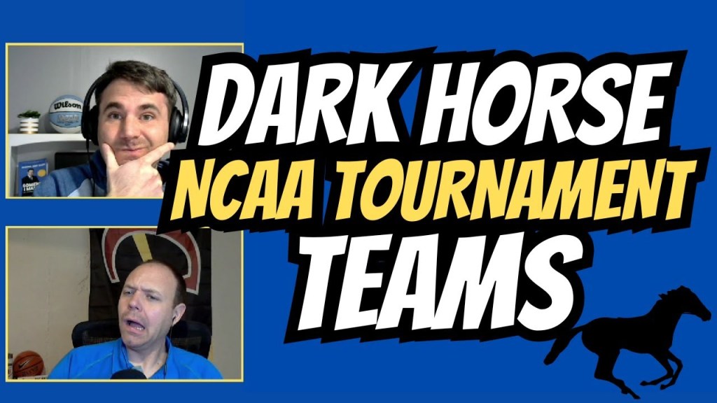 Dark Horse NCAA Tournament Teams – Episode 65