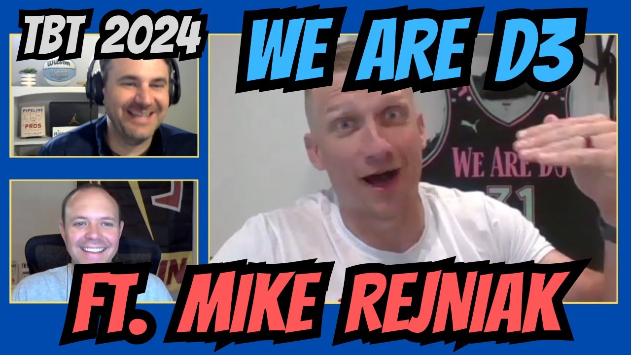 We Are D3 – The Basketball Tournament 2024 ft. Mike Rejniak – Episode 82