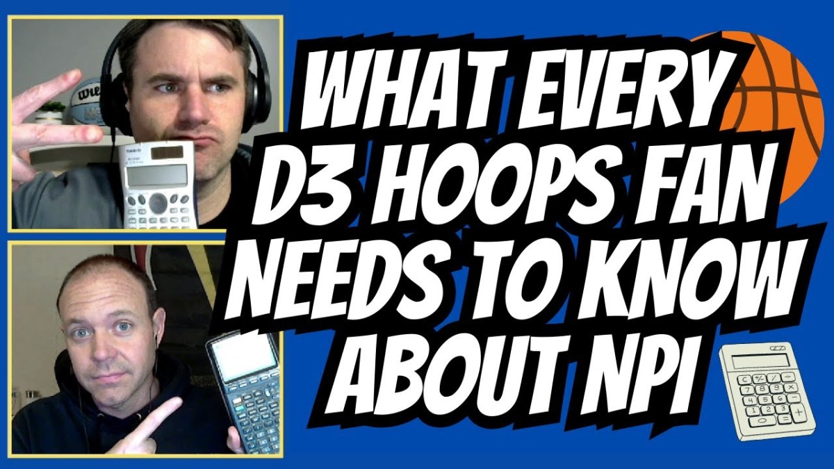What Every D3 Basketball Fan Needs To Know About NPI – Episode&nbsp;101