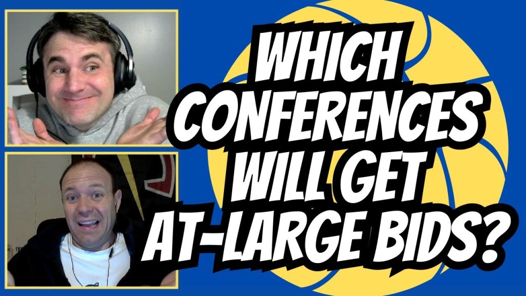 Which Conferences Will Get At-Large Bids to the 2025 Tournament? – Episode&nbsp;102