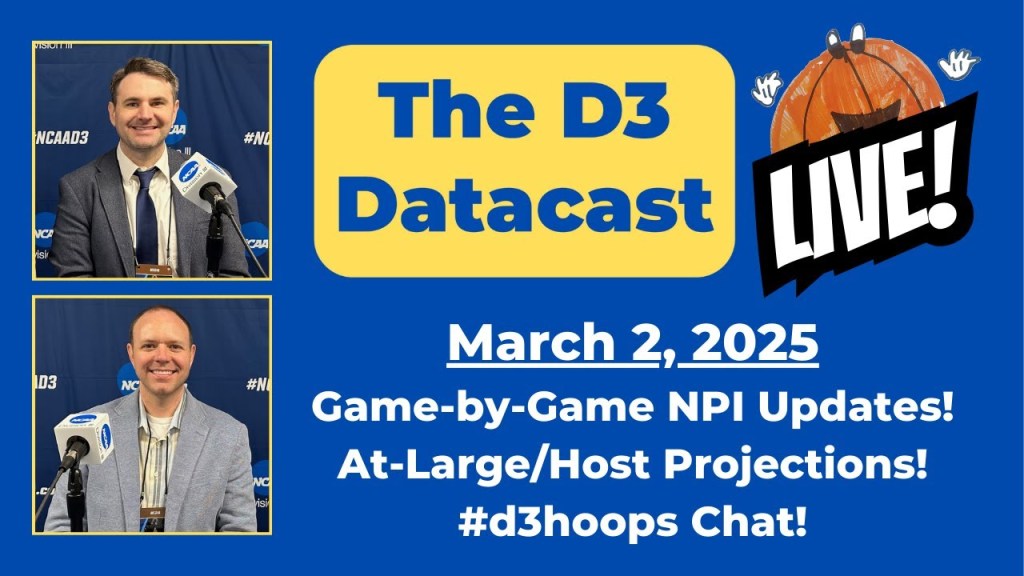 Championship Sunday, Live NPI Updates, 2025 Tournament Projections – D3 Datacast&nbsp;Live!