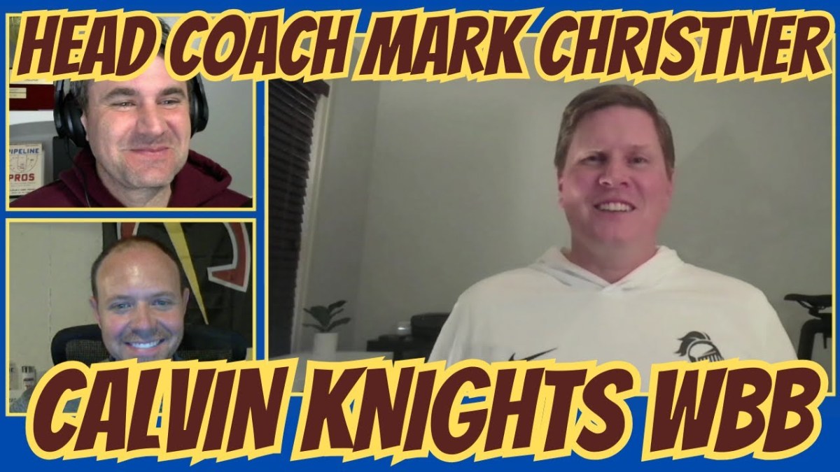Mark Christner, Calvin WBB Head Coach – Episode&nbsp;120