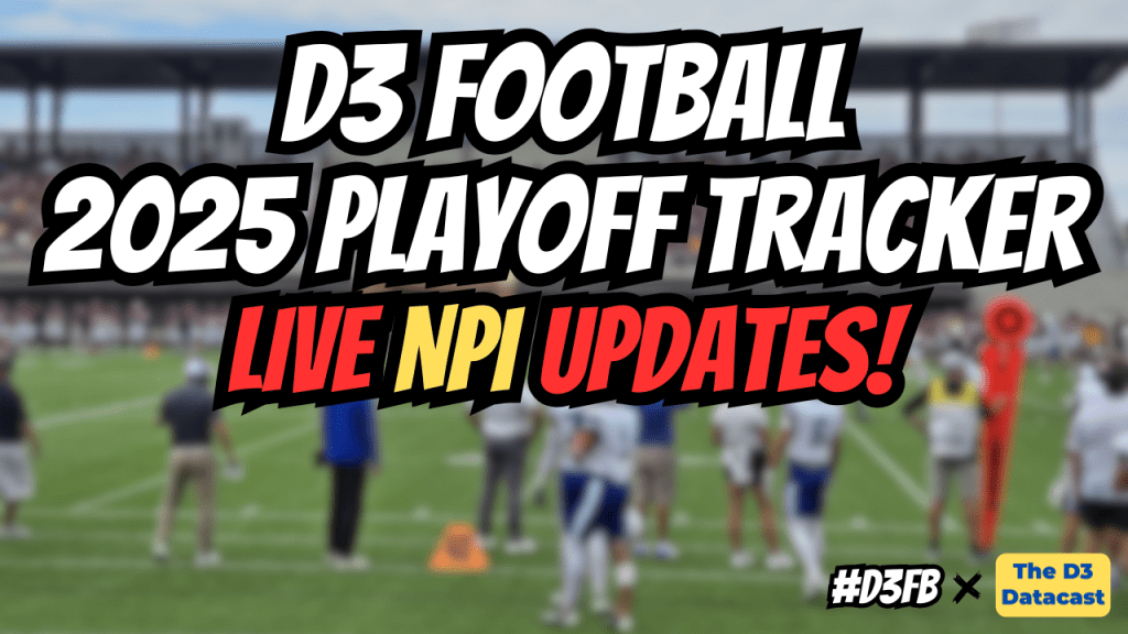 2025 Division III Football Playoff Tracker (NPI&nbsp;Updates)