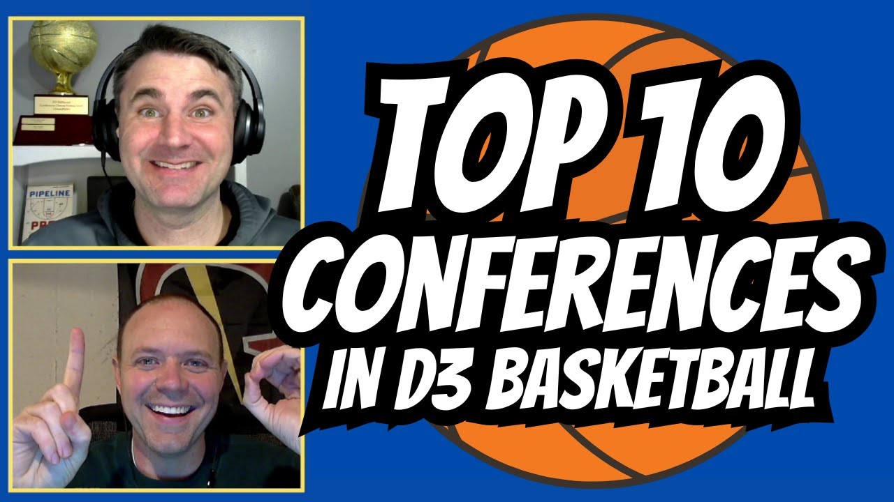 Top 10 Conferences in D3 Basketball Right Now – Episode 129