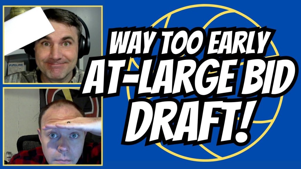 Tournament At-Large Pick Predictions – Episode&nbsp;130