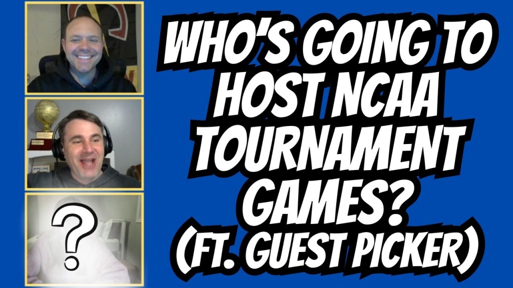 Who is Going to Host in the NCAA Tournament? – Episode 138
