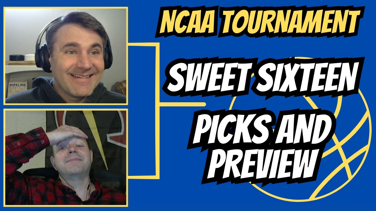 NCAA Tournament Sweet 16 – Episode 144