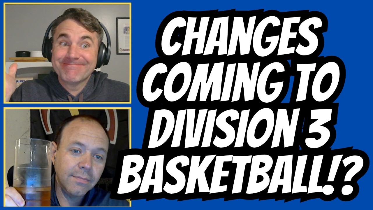 What’s Changing in D3 Basketball for 2026-2027? – Episode 152
